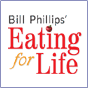 Bill Phillips' Eating For Life Plan
