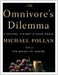 The Omnivore's Dilemma